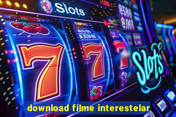 download filme interestelar